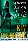 White Witch, Black Curse (The Hollows, Book 7) by Kim Harrison