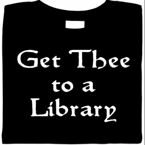 Get Thee To A Library T-Shirt  