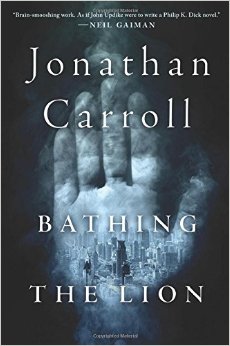 bathing the lion, jonathan carroll, horror book review