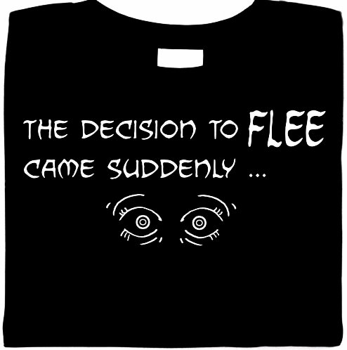 The Decision To Flee Came Suddenly Shirt