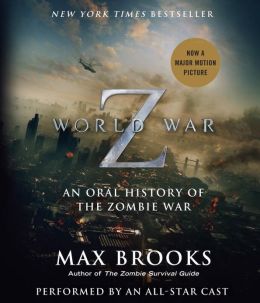 World War Z: The Complete Edition: An Oral History of the Zombie War audio book review