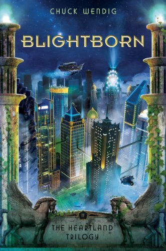 Blightborn by Chuck Wendig – Book Review