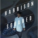harrison squared, daryl gregory, horror novel