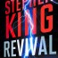 stephen king, revivial, stephen king novel, revival by stephen king