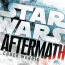 star wars aftermath, journey to star wars, chuck wendig, star wars books